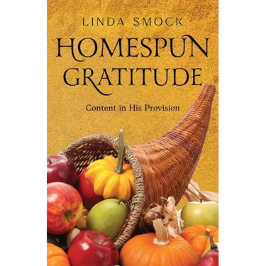 Homespun Gratitude: Content in His Provision