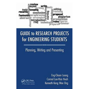 Guide to Research Projects for Engineering Students: Planning, Writing and Presenting