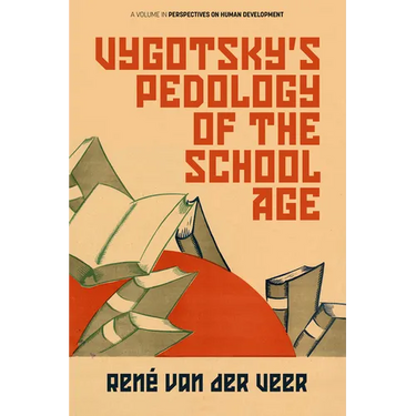 Vygotsky's Pedology of the School Age