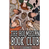 The Holmesian Book Club Act I