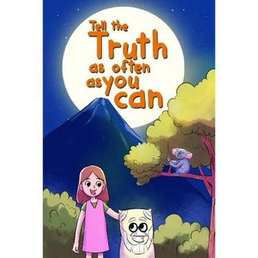 Tell the Truth as Often as You Can