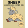 Sheep Coloring Book For Kids: 33 Unique Designs