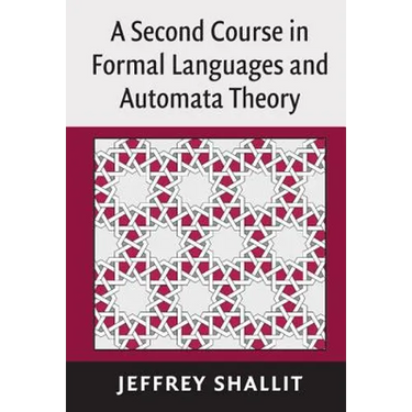 A Second Course in Formal Languages and Automata Theory