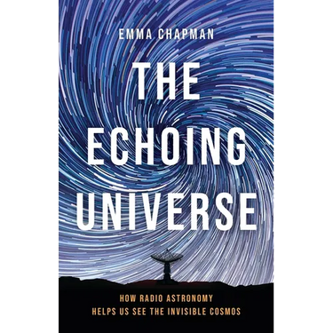 The Echoing Universe: How Radio Astronomy Helps Us See the Invisible Cosmos