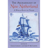 The Archaeology of New Netherland: A World Built on Trade