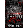 Ghetto Rose