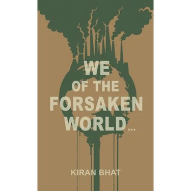 we of the forsaken world...