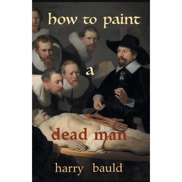 How to Paint a Dead Man