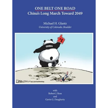 One Belt One Road: China's Long March Toward 2049