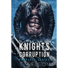 Knights Corruption Complete Series