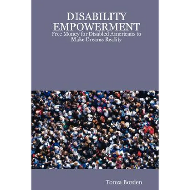 Disability Empowerment: Free Money for Disabled Americans to Make Dreams Reality