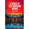 A House of Ten Thousand Rooms