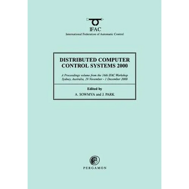 Distributed Computer Control Systems 2000