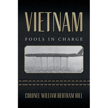 Vietnam: Fools In Charge