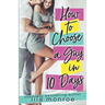 How to Choose a Guy in 10 Days