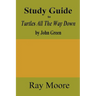 Study Guide to Turtles All The Way Down by John Green