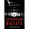 Seventeen Bullets