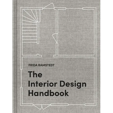 The Interior Design Handbook: Furnish, Decorate, and Style Your Space