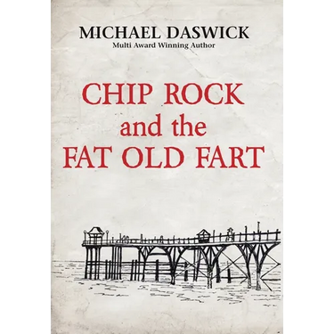 CHIP ROCK and the FAT OLD FART