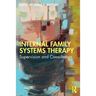 Internal Family Systems Therapy: Supervision and Consultation