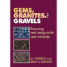 Gems, Granites, and Gravels: Knowing and Using Rocks and Minerals