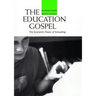 Education Gospel the Education Gospel: The Economic Power of Schooling the Economic Power of Schooling