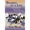 Stories of a Life: Some Startling, Some Funny, Always Fascinating