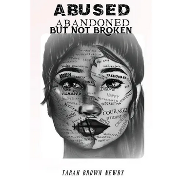 Abused, Abandoned, But Not Broken