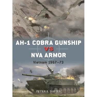 Ah-1 Cobra Gunship Vs NVA Armor: Vietnam 1967-73