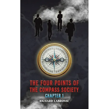 The Four Points of the Compass Society: Chapter 1