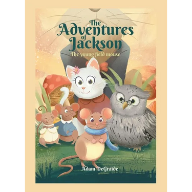 The Adventures of Jackson: The Young Field Mouse