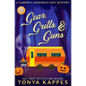 Gear, Grills & Guns: A Camper and Criminals Cozy Mystery Book 13