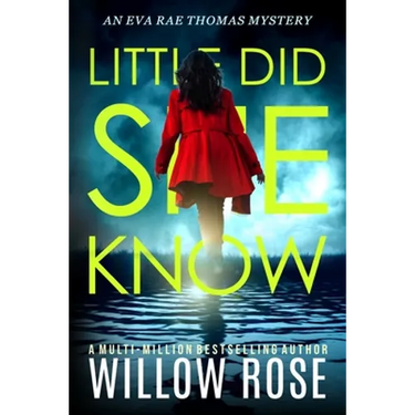Little Did She Know: An intriguing, addictive mystery novel