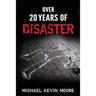 Over 20 Years of Disaster