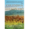 Columbus and Caonabó: 1493-1498 Retold