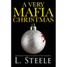 A Very Mafia Christmas: Enemies to Lovers Holiday Romance