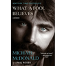 What a Fool Believes: A Memoir