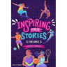 Inspiring True Stories for Girls - Sports Edition: Explore the Amazing Journeys of 15 Incredible Female Athletes - with Valuable Life Lessons to Inspi