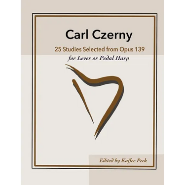 Carl Czerny 25 Studies for Lever or Pedal Harp: Selected from Opus 139