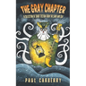 The Gray Chapter: A collection of short fiction from the land and sea