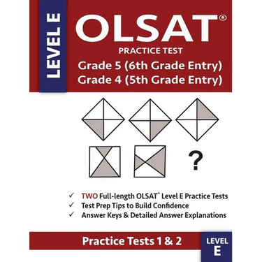OLSAT Practice Test Grade 5 (6th Grade Entry) & Grade 4 (5th Grade Entry) - Level E -: Two OLSAT E Practice Tests (PRACTICE TESTS ONE & TWO), Grade 4/