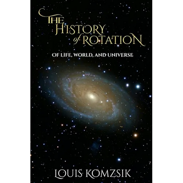 The History of Rotation: Of Life, World, and Universe