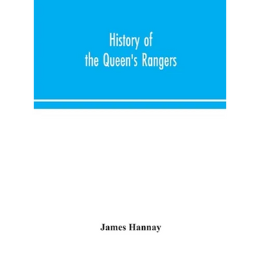History Of The Queen'S Rangers