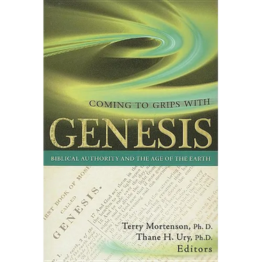 Coming to Grips with Genesis: Biblical Authority and the Age of the Earth