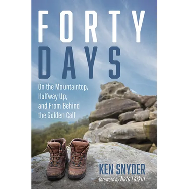 Forty Days: On the Mountaintop, Halfway Up, and from Behind the Golden Calf