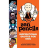 Zen Pencils--Inspirational Quotes for Kids