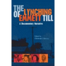 Lynching of Emmett Till: A Documentary Narrative