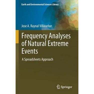 Frequency Analyses of Natural Extreme Events: A Spreadsheets Approach