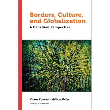 Borders, Culture, and Globalization: A Canadian Perspective