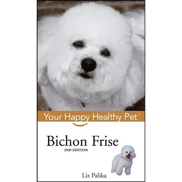 Bichon Frise: Your Happy Healthy Pet